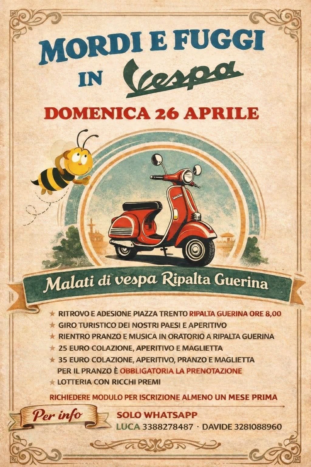 MORDI E FUGGI IN VESPA